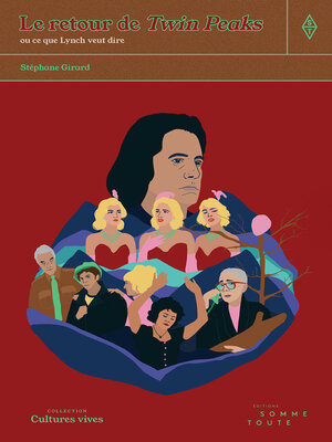 cover image of Le retour de Twin Peaks ou ce que Lynch veut dire